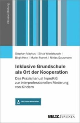 Maykus / Wiedebusch / Herz | Inklusive Grundschule als Ort der Kooperation | E-Book | sack.de