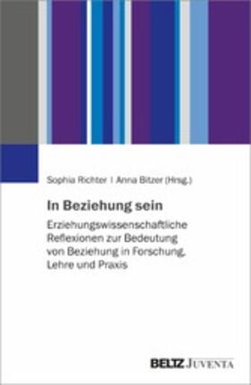 Richter / Bitzer |  In Beziehung sein | eBook | Sack Fachmedien