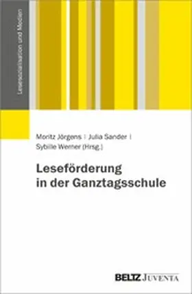 Jörgens / Sander / Werner |  Leseförderung in der Ganztagsschule | eBook | Sack Fachmedien