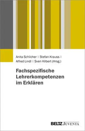 Schilcher / Krauss / Lindl |  Fachspezifische Lehrerkompetenzen im Erklären | Buch |  Sack Fachmedien