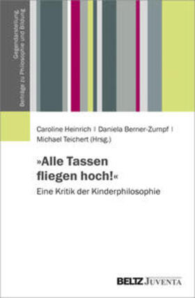 Heinrich / Berner-Zumpf / Teichert |  »Alle Tassen fliegen hoch!« | Buch |  Sack Fachmedien