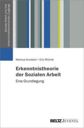 Hundeck / Mührel |  Erkenntnistheorie der Sozialen Arbeit | Buch |  Sack Fachmedien