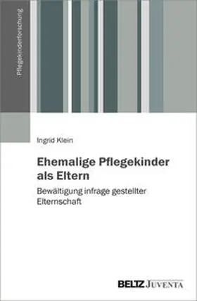 Klein |  Ehemalige Pflegekinder als Eltern | Buch |  Sack Fachmedien