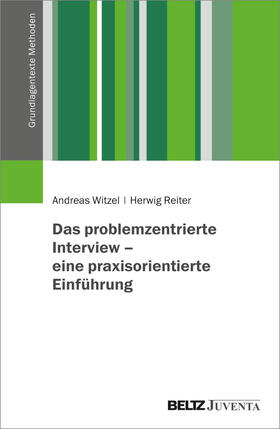 Witzel / Reiter |  Das problemzentrierte Interview - eine praxisorientierte Einführung | Buch |  Sack Fachmedien