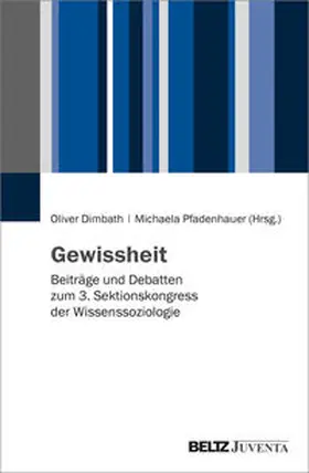 Dimbath / Pfadenhauer |  Gewissheit | Buch |  Sack Fachmedien