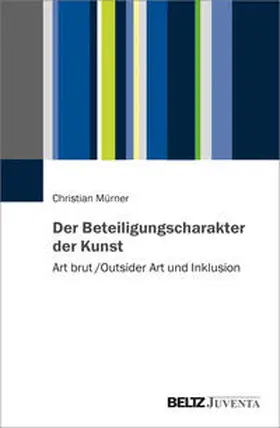 Mürner |  Der Beteiligungscharakter der Kunst | Buch |  Sack Fachmedien