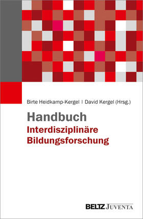 Heidkamp-Kergel / Kergel / August |  Handbuch Interdisziplinäre Bildungsforschung | Buch |  Sack Fachmedien