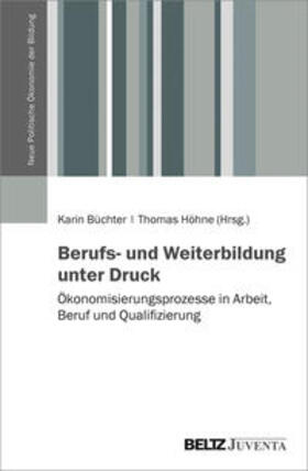 Büchter / Höhne |  Berufs- und Weiterbildung unter Druck | Buch |  Sack Fachmedien