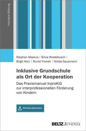 Maykus / Wiedebusch / Herz |  Maykus, S: Inklusive Grundschule als Ort der Kooperation | Buch |  Sack Fachmedien