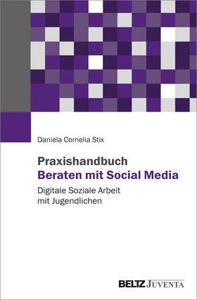 Stix |  Praxishandbuch Beraten mit Social Media | Buch |  Sack Fachmedien