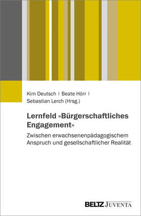 Deutsch / Hörr / Lerch |  Lernfeld »Bürgerschaftliches Engagement« | Buch |  Sack Fachmedien