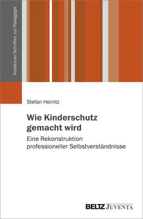 Heinitz |  Wie Kinderschutz gemacht wird | Buch |  Sack Fachmedien