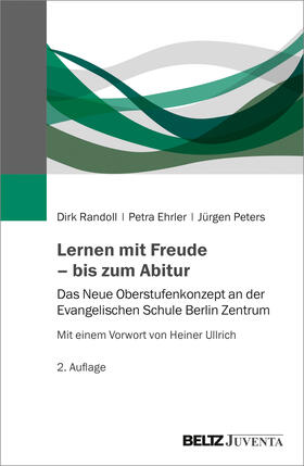 Randoll / Ehrler / Peters |  Lernen mit Freude - bis zum Abitur | Buch |  Sack Fachmedien