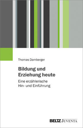 Damberger |  Bildung und Erziehung heute | Buch |  Sack Fachmedien