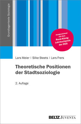 Meier / Steets / Frers | Theoretische Positionen der Stadtsoziologie | Buch | 978-3-7799-6481-0 | sack.de