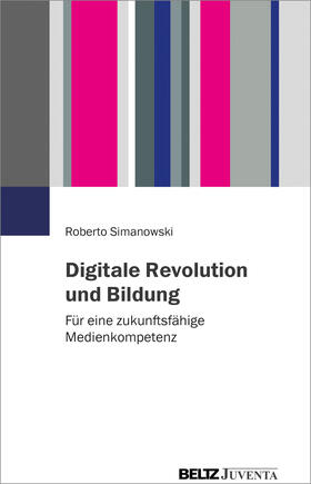Simanowski |  Digitale Revolution und Bildung | Buch |  Sack Fachmedien