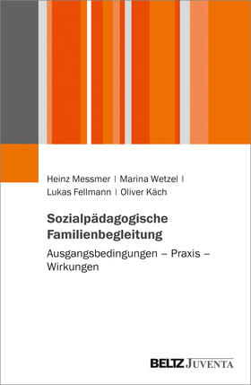 Messmer / Wetzel / Fellmann |  Sozialpädagogische Familienbegleitung | Buch |  Sack Fachmedien