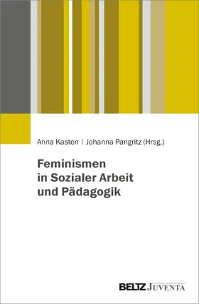 von Bose / Kasten / Kalender |  Feminismen in der Sozialen Arbeit | Buch |  Sack Fachmedien