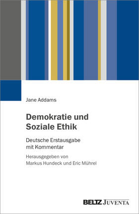 Addams / Hundeck / Mührel |  Demokratie und Soziale Ethik | Buch |  Sack Fachmedien