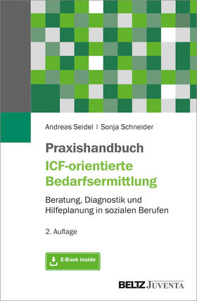 Seidel / Schneider |  Praxishandbuch ICF-orientierte Bedarfsermittlung | Buch |  Sack Fachmedien