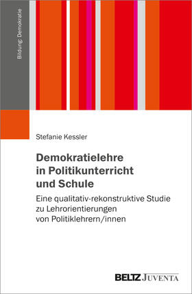 Kessler |  Demokratielehre in Politikunterricht und Schule | Buch |  Sack Fachmedien
