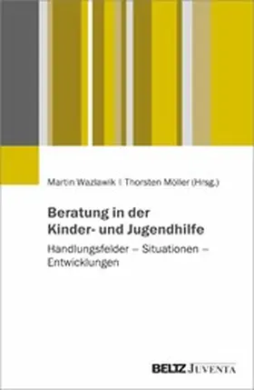 Wazlawik / Möller | Beratung in der Kinder- und Jugendhilfe | E-Book | sack.de