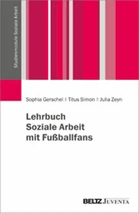 Gerschel / Simon / Zeyn |  Lehrbuch Soziale Arbeit mit Fußballfans | eBook | Sack Fachmedien