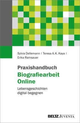 Dellemann / Kaya / Ramsauer |  Praxishandbuch Biografiearbeit Online | Buch |  Sack Fachmedien