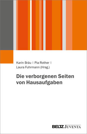 Bräu / Rother / Fuhrmann |  Die verborgenen Seiten von Hausaufgaben | Buch |  Sack Fachmedien