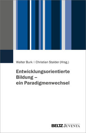 Burk / Stalder |  Entwicklungsorientierte Bildung - ein Paradigmenwechsel | Buch |  Sack Fachmedien