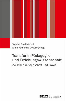 Diederichs / Desoye |  Transfer in Pädagogik und Erziehungswissenschaft | Buch |  Sack Fachmedien