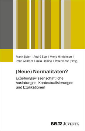 Beier / Epp / Hinrichsen |  (Neue) Normalitäten? | Buch |  Sack Fachmedien