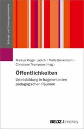 Rieger-Ladich / Brinkmann / Thompson |  Öffentlichkeiten | eBook | Sack Fachmedien