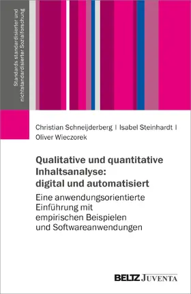 Schneijderberg / Steinhardt / Wieczorek |  Qualitative und quantitative Inhaltsanalyse: digital und automatisiert | Buch |  Sack Fachmedien