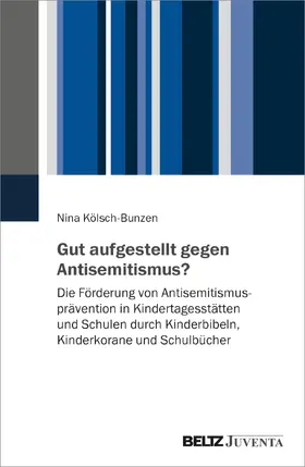 Kölsch-Bunzen |  Gut aufgestellt gegen Antisemitismus? | Buch |  Sack Fachmedien