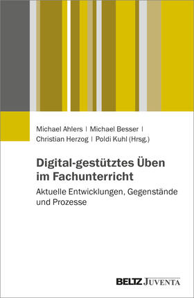 Ahlers / Besser / Herzog |  Digitales Lehren und Lernen im Fachunterricht | Buch |  Sack Fachmedien
