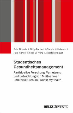 Kunkel / Albrecht / Kunz |  Studentisches Gesundheitsmanagement | Buch |  Sack Fachmedien