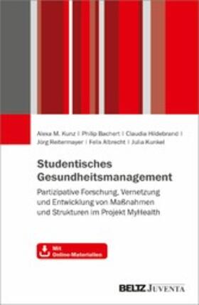 Hildebrand / Reitermayer / Bachert |  Studentisches Gesundheitsmanagement | eBook | Sack Fachmedien