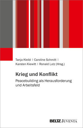 Kleibl / Schmitt / Kiewitt |  Krieg, Konflikt und Soziale Arbeit | Buch |  Sack Fachmedien