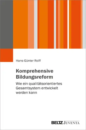 Rolff |  Komprehensive Bildungsreform | Buch |  Sack Fachmedien