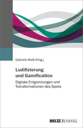Weiß |  Ludifizierung und Gamification | Buch |  Sack Fachmedien