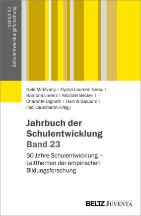 McElvany / Grecu / Lorenz |  Jahrbuch der Schulentwicklung. Band 23 | Buch |  Sack Fachmedien