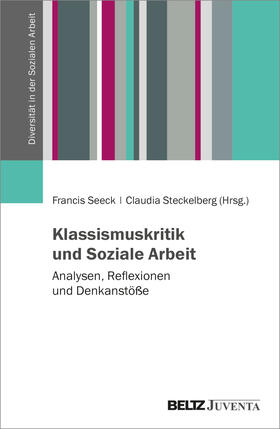 Seeck / Steckelberg |  Klassismuskritik und Soziale Arbeit | Buch |  Sack Fachmedien