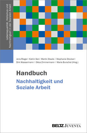 Rieger / Wassermann / Sen |  Handbuch Soziale Arbeit, Nachhaltigkeit und Transformation | Buch |  Sack Fachmedien