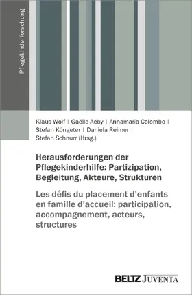 Wolf / Aeby / Colombo |  Herausforderungen der Pflegekinderhilfe: Partizipation, Begleitung, Akteure, Strukturen | Buch |  Sack Fachmedien