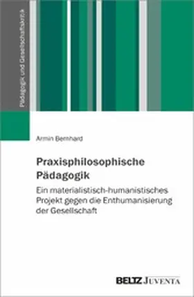 Bernhard | Praxisphilosophische Pädagogik | E-Book | sack.de