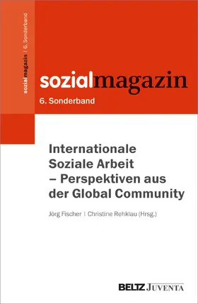 Fischer / Rehklau |  Internationale Soziale Arbeit - Perspektiven aus der Global Community | Buch |  Sack Fachmedien