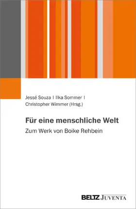 Souza / Sommer / Wimmer |  Für eine menschliche Welt | Buch |  Sack Fachmedien