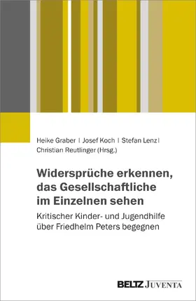 Reutlinger / Lenz / Koch |  Widersprüche erkennen, das Gesellschaftliche im Einzelnen sehen | Buch |  Sack Fachmedien