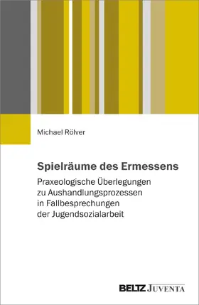 Rölver |  Spielräume des Ermessens | Buch |  Sack Fachmedien